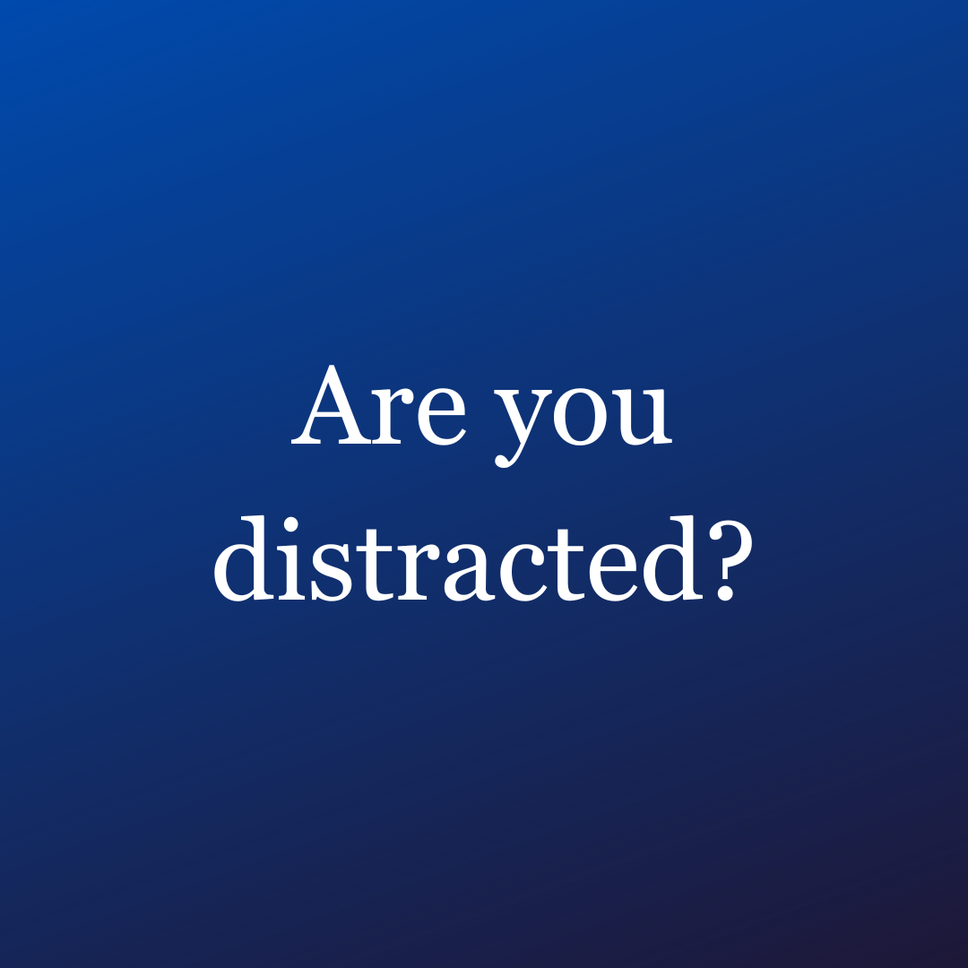 Are you distracted? #10 Small business tips and tricks - Website Designs By Lisa