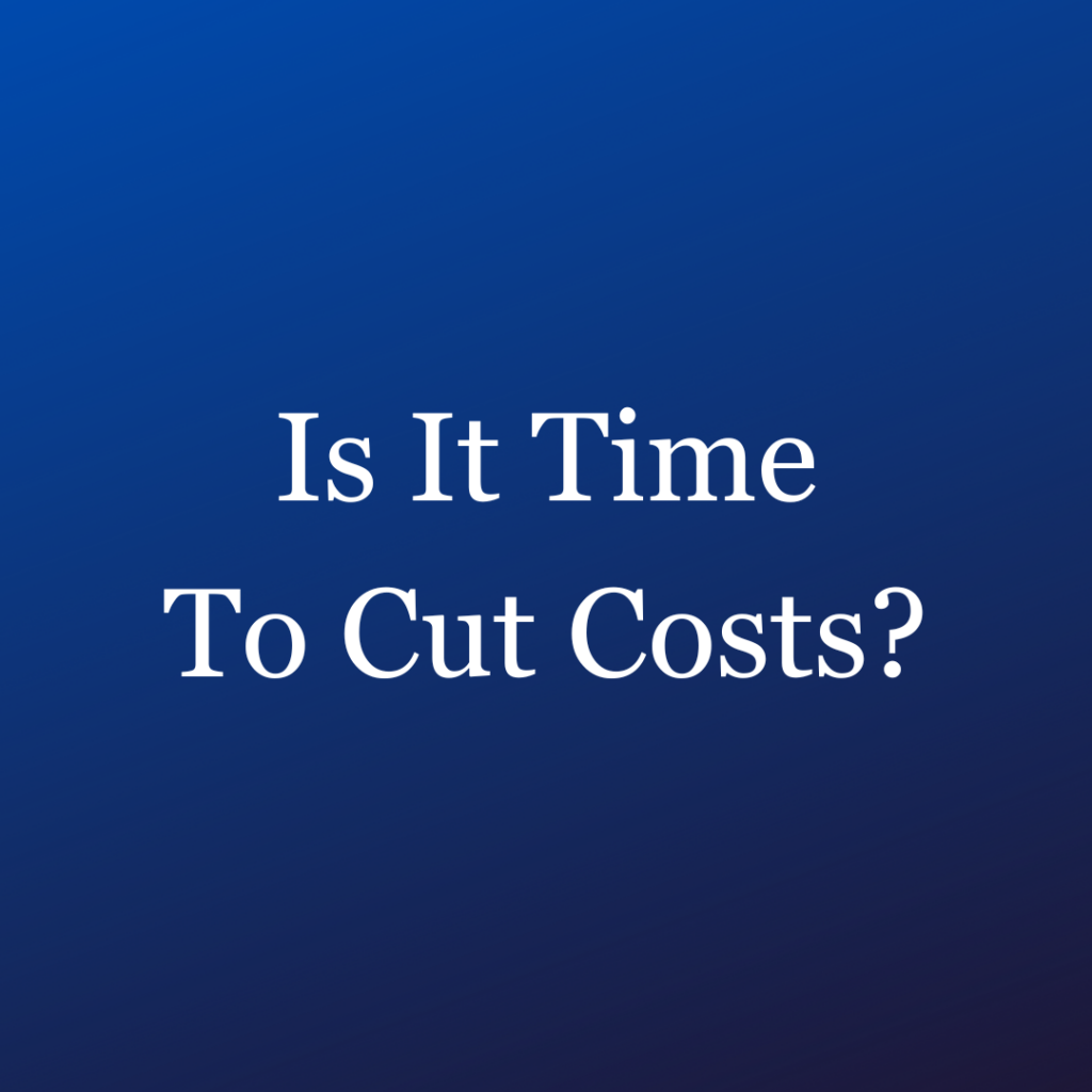 Tip #9 - Is it time to cut costs? Website Designs By Lisa