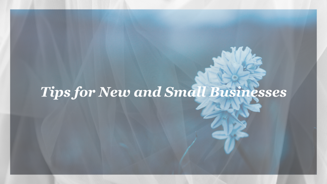 Tips for New and Small Businesses - MM Website Design